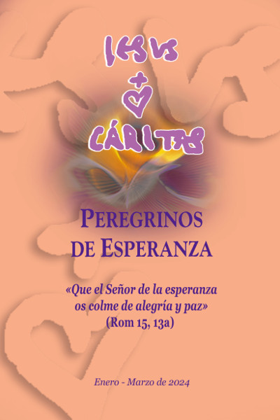 Boletín Iesus Caritas 220
Peregrinos de esperanza